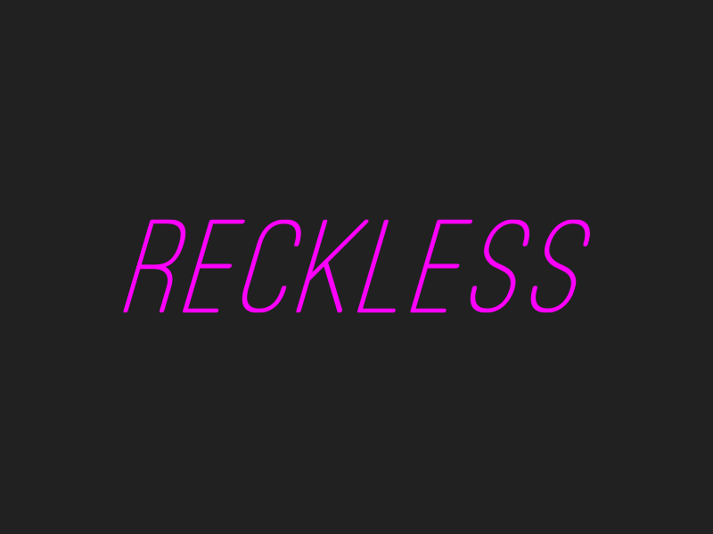 Reckless motion type