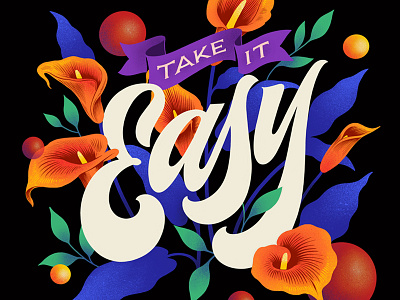 Take it Easy. Digital Lettering. custom art design digital lettering illustration lettering procreate typography