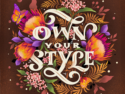 Own Your Style botanical illustration botanicals design digital lettering illustration lettering print procreate typography