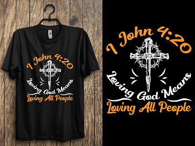 I john 4:20 loving god means loving all people. jesus face shirt typography christian design