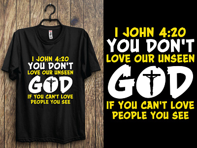 I john 4:20 you don't love our unseen God if you can't love.... jesus face shirt typography christian design