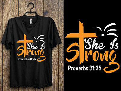 She is strong proverbs 31:25. christen t-shirt design.