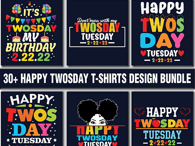 Happy Twos day Tuesday 2.22.22 T shirts Design.