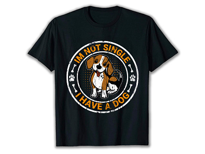 IM NOT SINGLE I HAVE A DOG custom dog t shirts for humans custom dog t shirts for humans do dog dog t shirt design graphic design