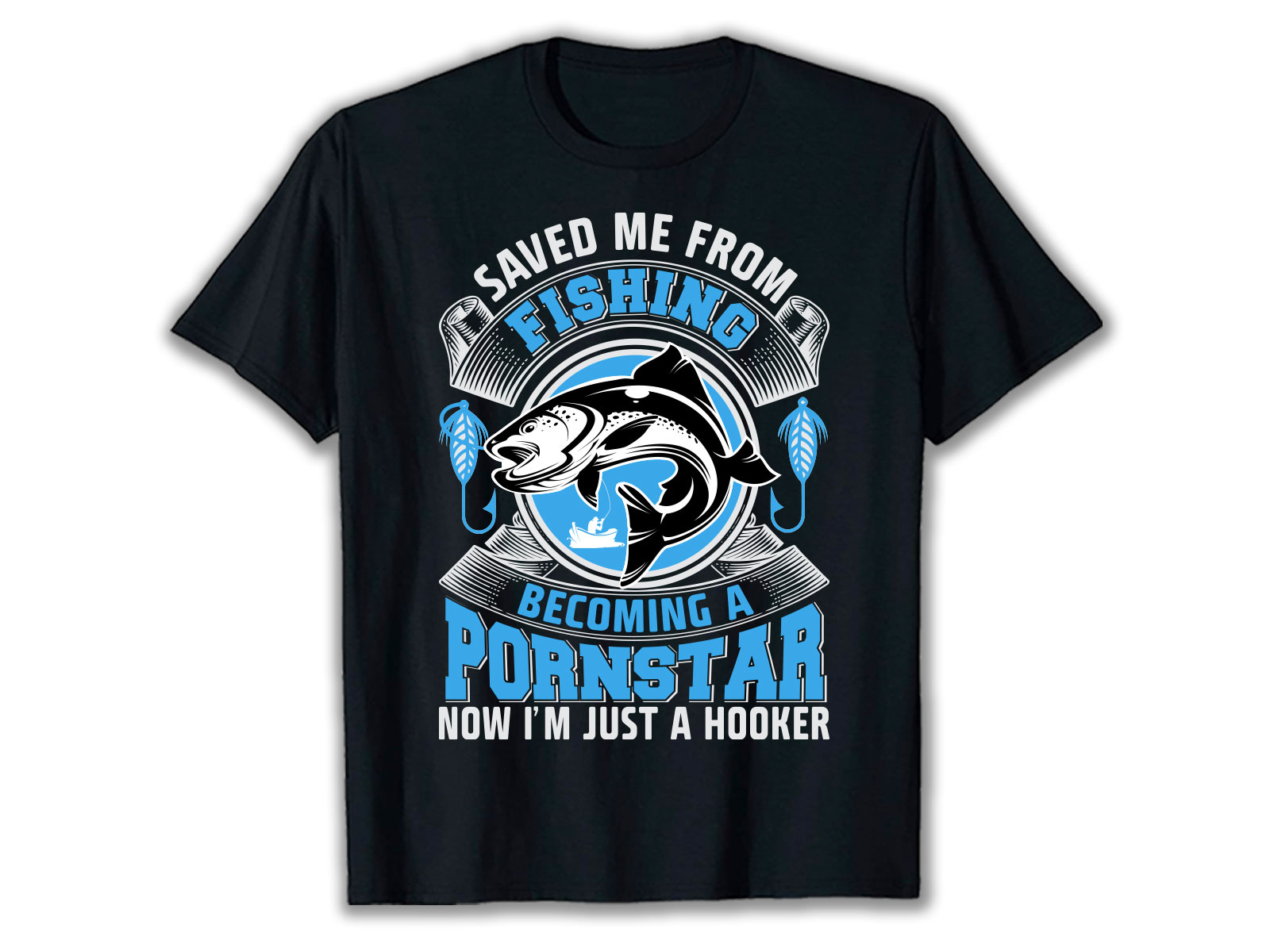 Saved Me From Fishing Becoming a Pornstar Now I'm Just a Hooker cheap fishing t shirts fishing is calling t shirt fishing lovers t shirt fishing t shirt club fishing t shirt design fishing t shirt ideas fishing t shirt monthly club fishing t shirt uk fishing t shirts fishing t shirts australia fishing t shirts brands fishing t shirts mens fishing t shirts uk fishing t-shirts brands fox fishing t shirt funny fishing t shirts graphic design ui