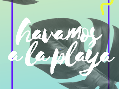 Havamos havas party playa poster print typography