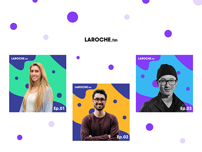 Laroche.fm Podcast Covers album cover business design strategy interview podcast podcast cover recording cover talk