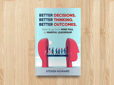 Better Decisions. Better Thinking. Better Outcomes. bookcover branding