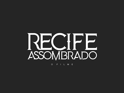 Recife Assombrado - O Filme branding design illustration logo typography