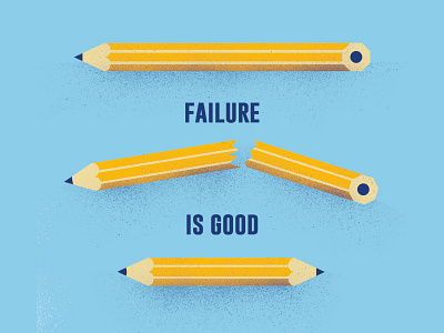 Embrace Failure II. fail illustration pencil