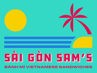 Sai Gon Sam's Brand Identity banh mi beach branding design food illustration logo minimal neon palm plant restaurant sand sandwich sun tree typography vector vietnam vintage