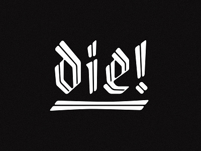 Die blackletter calligraphy lettering type