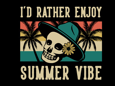 I'd Rather Enjoy Summer Vibe