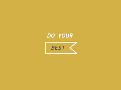 In all that you do, do your best badge best simple typography vector