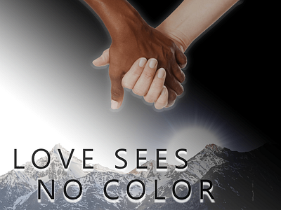 Love Sees No Color design graphic design photoshop