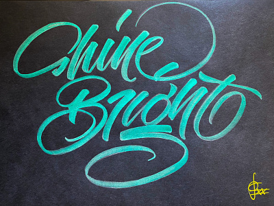 shine bright brush and ink brush calligraphy brush lettering brush script hand lettering handwriting