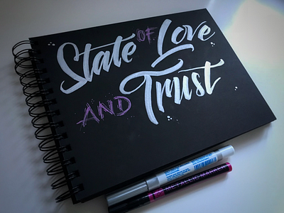 State of love and trust brush script hand lettering