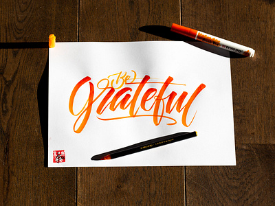 Be Grateful brush and ink brush calligraphy brush script hand lettering