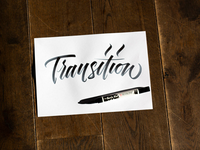 Transition brush and ink brush calligraphy brush script hand lettering