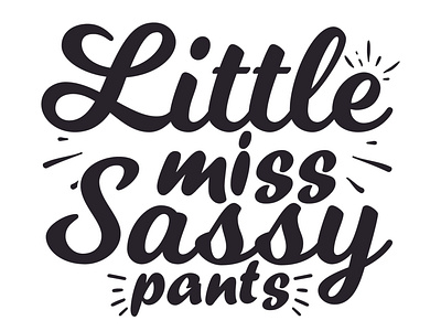 little miss sassy pants