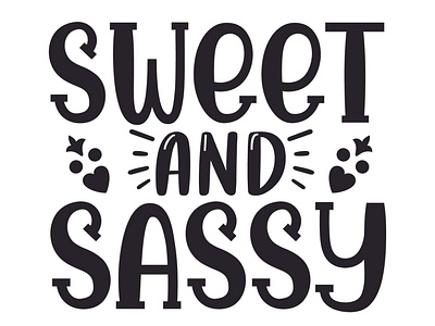 sweet and sassy