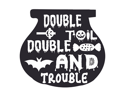 Double Double toil and trouble cut files double double toil and trouble