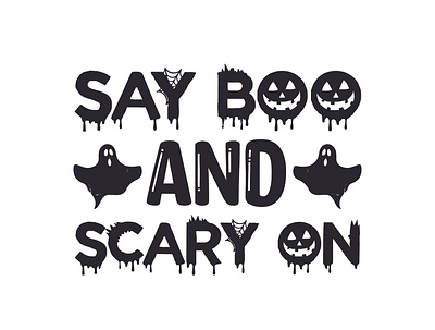 Say boo and scary on cut files say boo and scary on