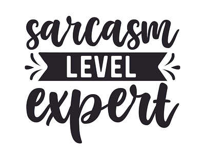 Sarcasm level expert sarcasm level expert sarcastic cut files