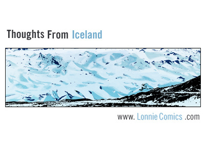 The Glacier, Sólheimajökull blue comic digital glacier ice iceland illustration landscape photoshop rock travelogue turquoise