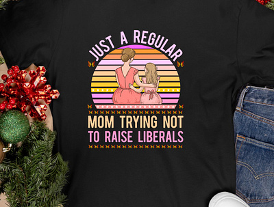 Just A Regular Mom Trying Not To Rase Liberals 3d animation graphic design motion graphics