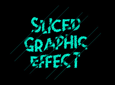 Sliced graphic effect with dividers graphic effect graphic style heading sliced text text effect text style