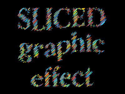 Sliced graphic effect 1 graphic effect graphic style heading sliced text text effect text style