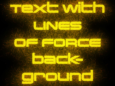 Text with Lines of Force background (AI graphic style)
