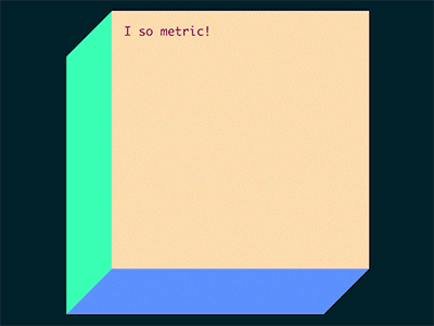 I so metric!