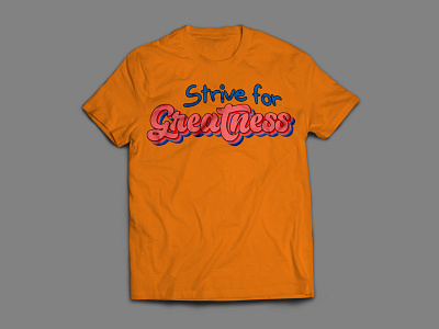 Strive For Greatness Typography T-shirt