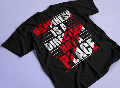 Happiness is a direction not a place typography t-shirt best best shirt buy it design fashion funny funny t shirt graphic design illustration men fashion shirt t shirt typography typography t shirt vector vintage world t shirt