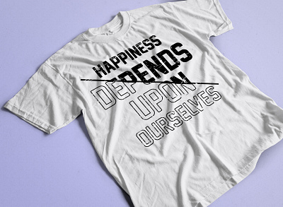 Happiness depends upon ourselves typography t-shirt branding clothes clothing design dress fashion graphic design hapiness happy illustration jacket logo mensfashion shirt streetwear style t shirt tshirtdesign ui vector
