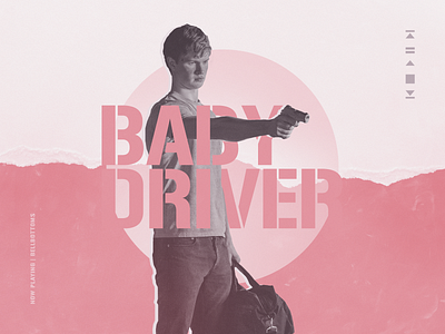 Baby Driver 🚗 baby driver collage design movie paper pink poster textures