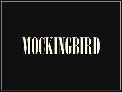 MOCKINGBIRD - LETTERING app branding design icon illustration logo typography ui ux vector