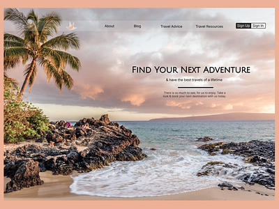 Find Your Next Adventure, Travel Blog Site Design adventure blog blog site branding business design figma graphic design landing page logo travel typography ui vector