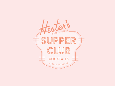 Hester's Supper Club lockup retro sign