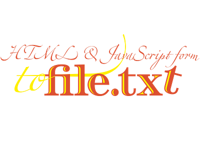 HTML & JS Form To File.txt client side css html javascript plain text web publishing