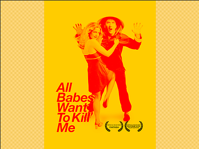 All Babes Want To Kill Me comedy film poster red yellow