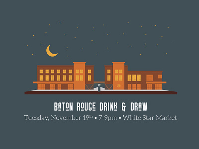 November 2019 Baton Rouge Drink & Draw baton rouge brown design illustrator louisiana night orange thanksgiving white star market
