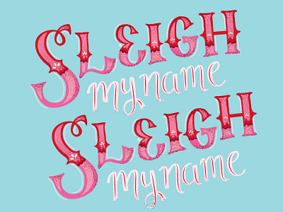 Sleigh My Name beyonce christmas holiday illustration puns type typography