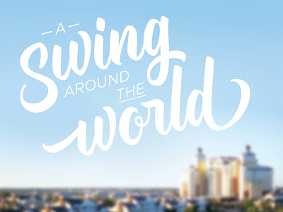 A Swing Around the World edits golf sky typography