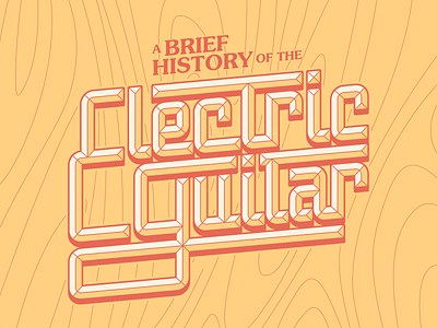 History of Electric Guitar adobe illustrator design flat guitar illustration infographics lettering music type vector