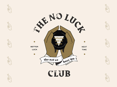 No Luck Club bad luck beer beer design beer poster black fingers crossed fortune gold illustration no luck typography