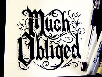 Much Obliged black drawn hand letter pen thank thanks type you