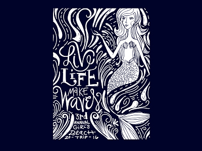 Life Life Make Waves illustration mermaid